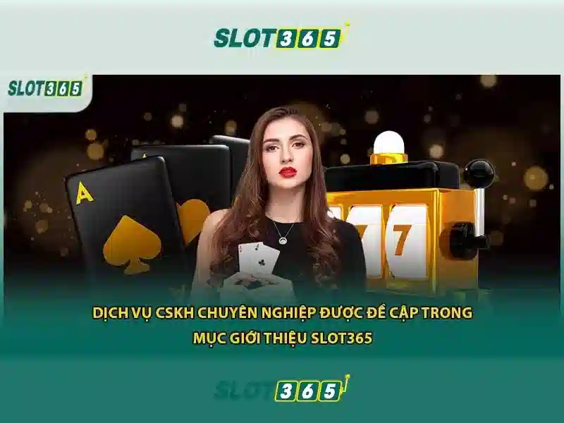 Lợi thế khi chơi tại Slot365\n\n