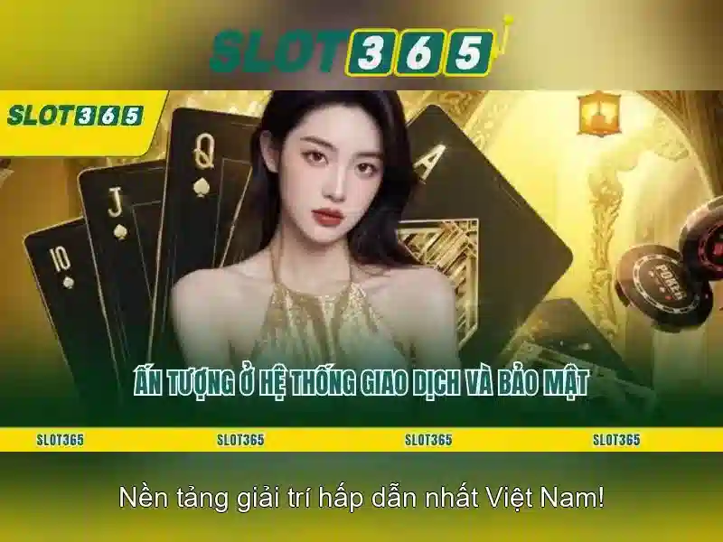 Slot365: Nền tảng chơi slot trực tuyến an toàn và tiện ích